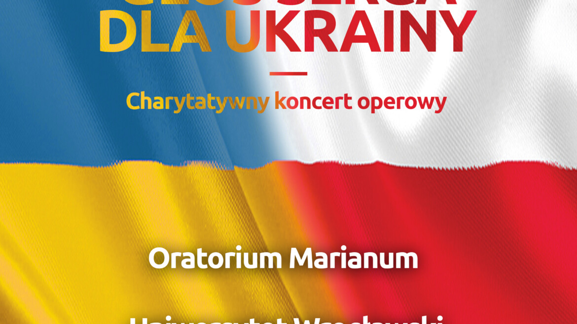 Charytatywny koncert operowy „Głos serca dla Ukrainy”